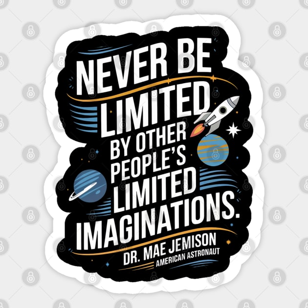 Never be Limited by other people's limitedimagination Sticker by UrbanLifeApparel